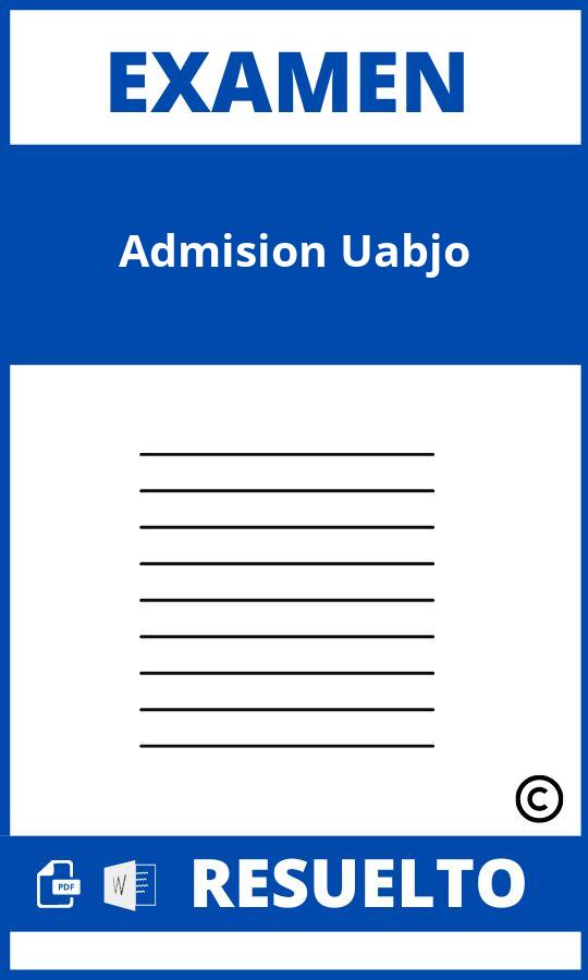 Examen De Admision Uabjo