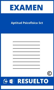 Examen De Aptitud Psicofísica Sct