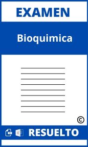 Examen De Bioquímica Resuelto