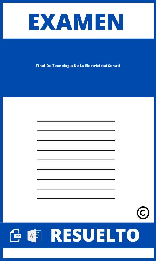 Examen Final De Tecnología De La Electricidad Senati